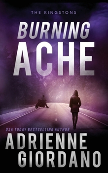 Burning Ache : Burning Ache: A Romantic Suspense Novel (The Kingstons Book 5)