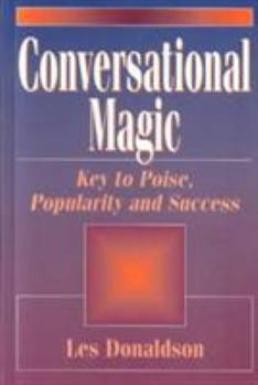 Hardcover Conversational Magic: Key to Poise, Popularity, and Success Book