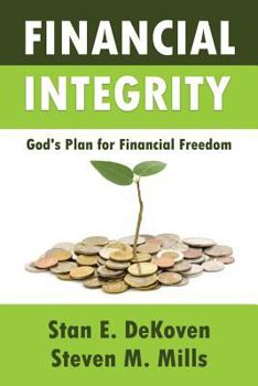 Paperback Financial Integrity God's Plan for Financial Freedom Book
