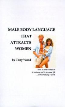 Paperback Male Body Language That Attracts Women Book