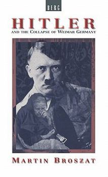 Hardcover Hitler and the Collapse of Weimar Germany Book
