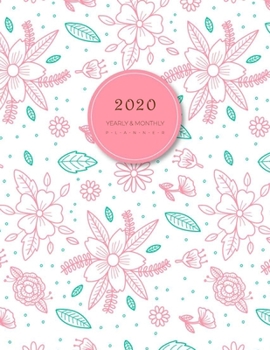 2020 Yearly & Monthly Planner: Daily Diary and Weekly Organizer with Chaos Coordinator 1 Year Motivational Agenda for Schedule (January 1, to  December 31, 2020)