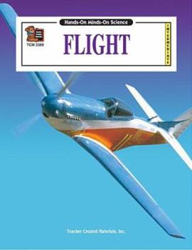 Paperback Flight (Hands-On Minds-On Science Series) Book