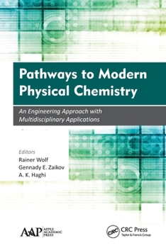 Paperback Pathways to Modern Physical Chemistry: An Engineering Approach with Multidisciplinary Applications Book