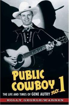 Hardcover Public Cowboy No. 1: The Life and Times of Gene Autry Book