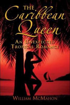 Paperback The Caribbean Queen: An Unexpected Tropical Romance Book