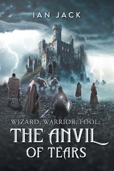 Paperback Wizard, Warrior, Fool: The Anvil of Tears Book