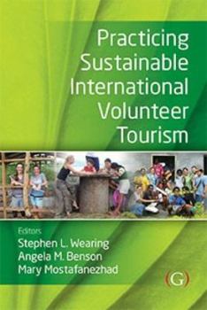 Paperback Practicing Sustainable International Volunteer Tourism Book