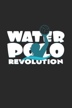 Water polo revolution: 6x9 Water Polo | grid | squared paper | notebook | notes