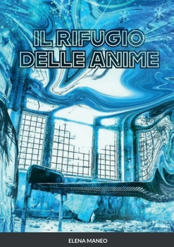 Paperback Il rifugio delle anime [Italian] Book