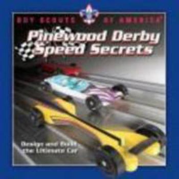 Paperback Pinewood Derby Speed Secrets: Design and Build the Ultimate Car Book