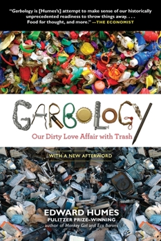 Paperback Garbology: Our Dirty Love Affair with Trash Book