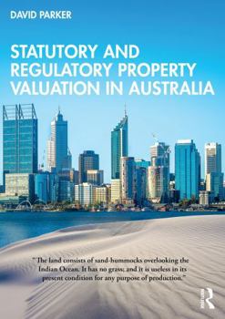 Statutory and Regulatory Property Valuation in Australia