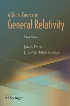 Paperback A Short Course in General Relativity Book