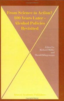 Hardcover From Science to Action? 100 Years Later - Alcohol Policies Revisited Book