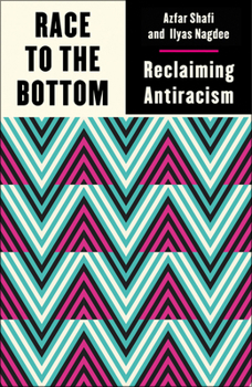 Race to the Bottom: Reclaiming Antiracism - Book  of the Outspoken