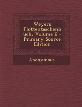 Paperback Weyers Flottentaschenbuch, Volume 6 [Multiple Languages] Book