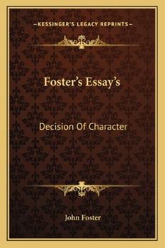 Paperback Foster's Essay's: Decision Of Character Book