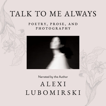 MP3 CD Talk to Me Always: Poetry, Prose, and Photography Book