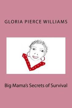 Paperback Big Mama's Secrets of Survival Book