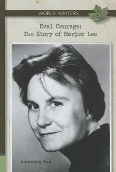Hardcover Real Courage: The Story of Harper Lee Book