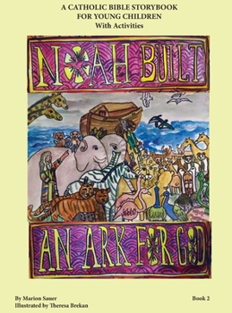 Hardcover Noah Built an Ark for God Book