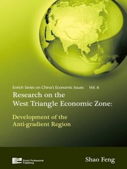 Hardcover Research on Western Economic Triangular Zone: Development of the Anti-Gradient Region Book