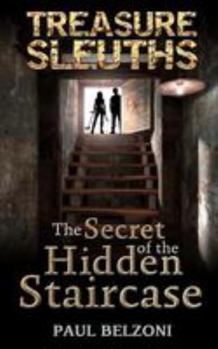 Paperback The Secret of the Hidden Staircase (Treasure Sleuths Book 5) Book