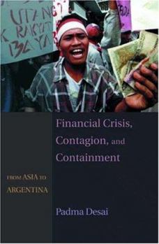 Hardcover Financial Crisis, Contagion, and Containment: From Asia to Argentina Book