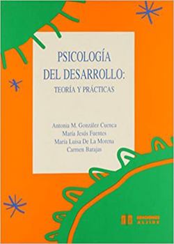 Psicología del desarrollo: Teoría y prácticas