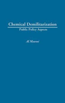 Hardcover Chemical Demilitarization: Public Policy Aspects Book