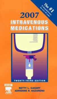 Spiral-bound 2007 Intravenous Medications: A Handbook for Nurses and Health Professionals Book