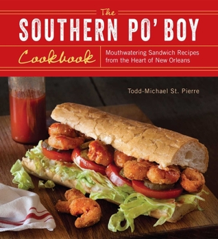 Paperback Southern Po' Boy Cookbook: Mouthwatering Sandwich Recipes from the Heart of New Orleans Book