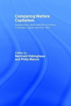 Paperback Comparing Welfare Capitalism: Social Policy and Political Economy in Europe, Japan and the USA Book
