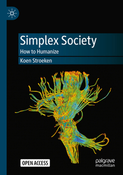 Paperback Simplex Society: How to Humanize Book