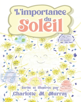 Paperback L'importance du Soleil [French] Book