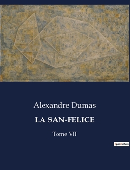 Paperback La San-Felice: Intrigues et passions à Naples sous le règne de Ferdinand IV [French] Book