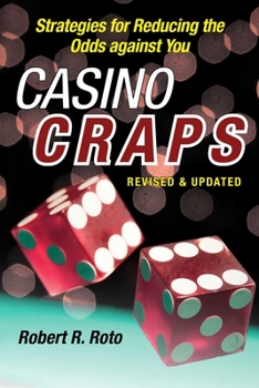 Paperback Casino Craps: Simple Strategies for Playing Smart, Lowering Risk, and Winning More Book