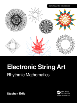 Paperback Electronic String Art: Rhythmic Mathematics Book
