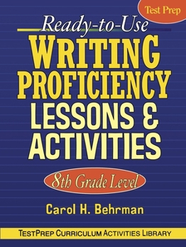 Paperback Ready-To-Use Writing Proficiency Lessons & Activities: 8th Grade Level Book