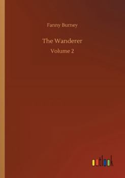 The Wanderer: Volume 2