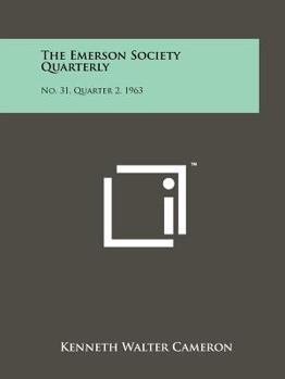 Paperback The Emerson Society Quarterly: No. 31, Quarter 2, 1963 Book