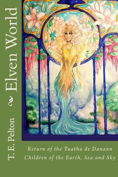 Paperback Elven World: Return of the Tuatha de Danann Book