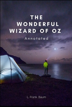 Paperback The Wonderful Wizard of Oz Annotated Book