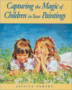 Paperback Capturing the Magic of Children in Your Paintings Book