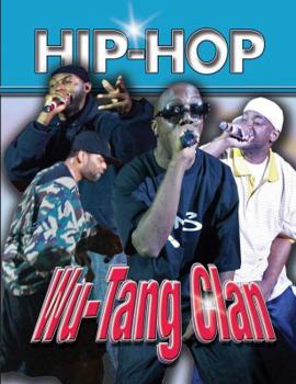 Wu-Tang Clan (Hip Hop Series 2) - Book  of the Hip-Hop Artists