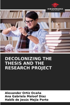 Paperback Decolonizing the Thesis and the Research Project Book