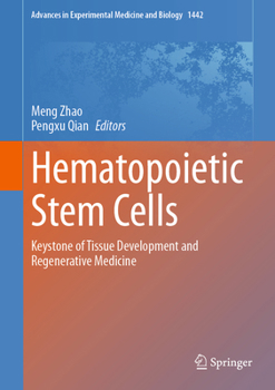 Hardcover Hematopoietic Stem Cells: Keystone of Tissue Development and Regenerative Medicine Book
