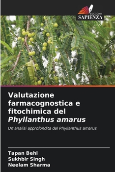 Paperback Valutazione farmacognostica e fitochimica del Phyllanthus amarus [Italian] Book