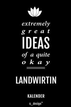 Kalender für Landwirte / Landwirt / Landwirtin: Immerwährender Kalender / 365 Tage Tagebuch / Journal [3 Tage pro Seite] für Notizen, Planung / ... Erinnerungen, Sprüche (German Edition)